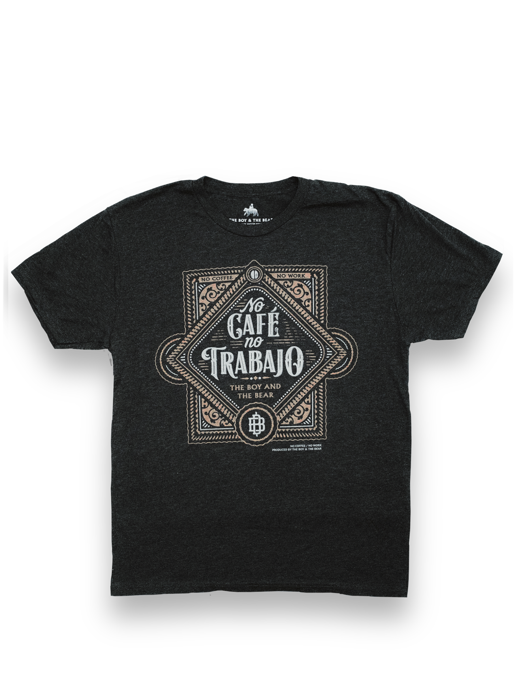 Photo of No Café / No Trabajo Tee, a apparel from The Boy & The Bear, a specialty coffee roastery based in Los Angeles. Crafted for fans of Colombian coffee and premium coffee. Discover the best coffee experience online or in Los Angeles.